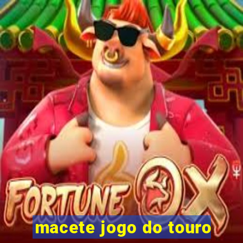 macete jogo do touro